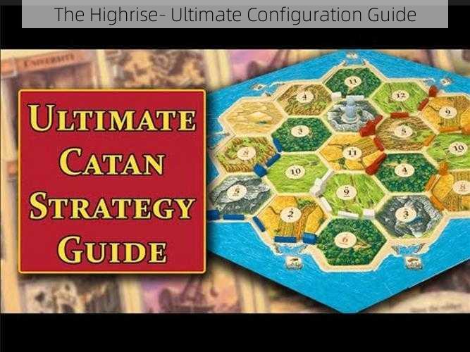 The Highrise- Ultimate Configuration Guide